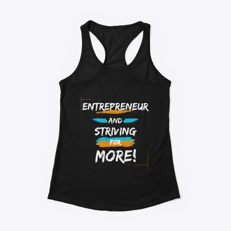 Entrepreneur And Striving For More!