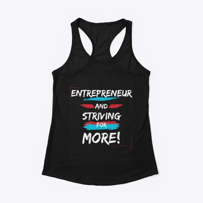 Entrepreneur And Striving For More!