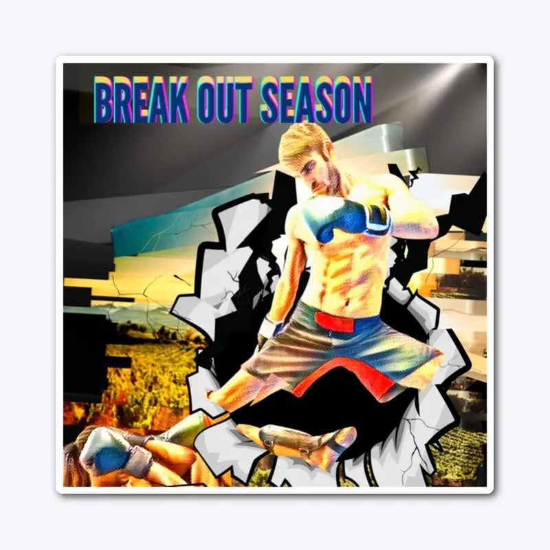 Break out season!